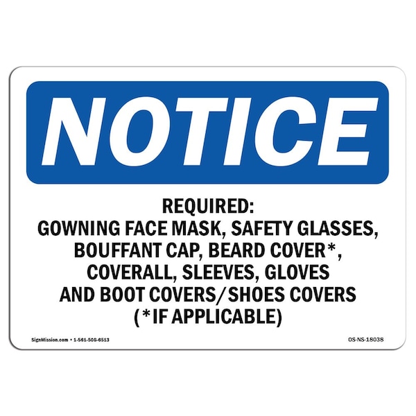 OSHA Sign, Required Gowning Face Mask Glasses, 18in X 12in Rigid Plastic, 18" W, 12" H, Landscape